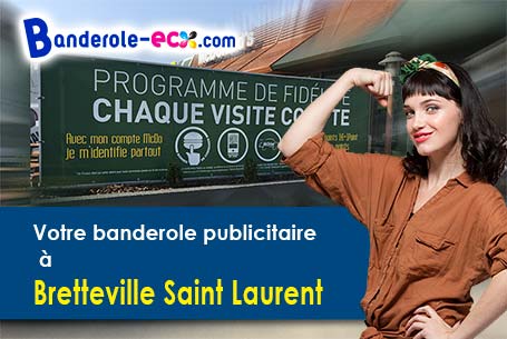 Impression grand format de votre banderole pas cher à Bretteville-Saint-Laurent (Seine-Maritime/7656