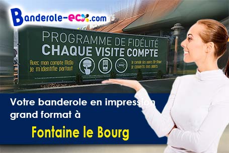 Impression grand format de votre banderole publicitaire à Fontaine-le-Bourg (Seine-Maritime/76690)