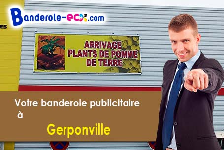 Impression grand format de votre banderole personnalisée à Gerponville (Seine-Maritime/76540)