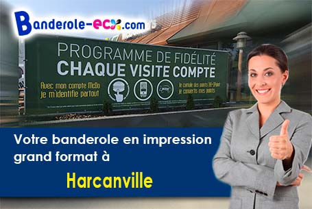 Impression grand format de votre banderole pas cher à Harcanville (Seine-Maritime/76560)