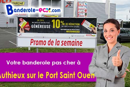 Création maquette offerte de votre banderole personnalisée à Authieux-sur-le-Port-Saint-Ouen (Seine-