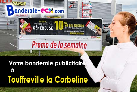 Création maquette offerte de votre banderole personnalisée à Touffreville-la-Corbeline (Seine-Mariti