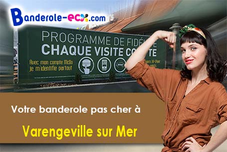Impression grand format de votre banderole personnalisée à Varengeville-sur-Mer (Seine-Maritime/7611