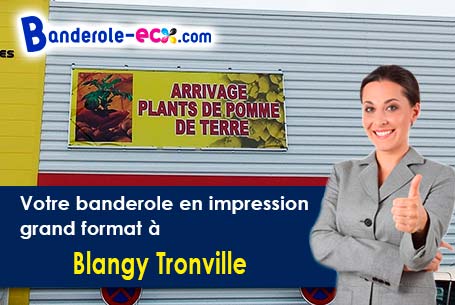 Création maquette inclus pour votre banderole personnalisée à Blangy-Tronville (Somme/80440)