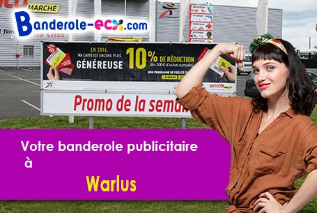Création maquette inclus pour votre banderole personnalisée à Warlus (Somme/80270)