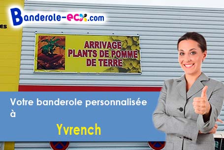 Création maquette inclus pour votre banderole personnalisée à Yvrench (Somme/80150)