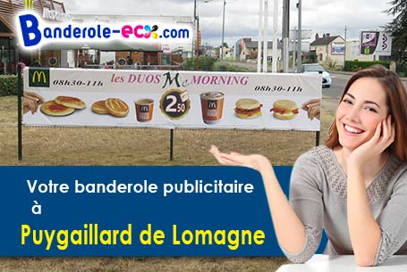 Création maquette inclus pour votre banderole personnalisée à Puygaillard-de-Lomagne (Tarn-et-Garonn