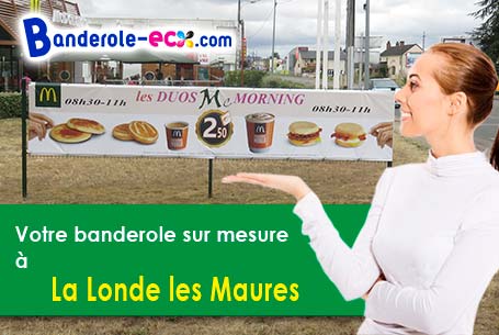 Création maquette gratuite de votre banderole pas cher à La Londe-les-Maures (Var/83250)