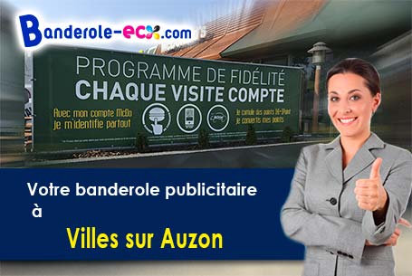 Création graphique offerte de votre banderole publicitaire à Villes-sur-Auzon (Vaucluse/84570)