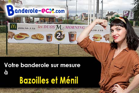 Création graphique gratuite de votre banderole publicitaire à Bazoilles-et-Ménil (Vosges/88500)