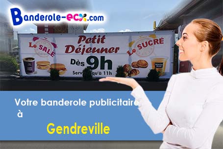 Création maquette inclus pour votre banderole personnalisée à Gendreville (Vosges/88140)