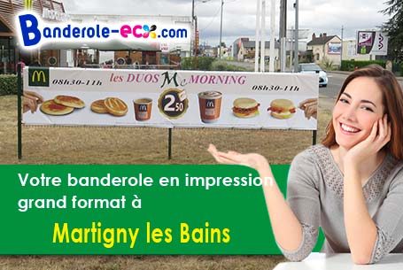 Création graphique gratuite de votre banderole personnalisée à Martigny-les-Bains (Vosges/88320)