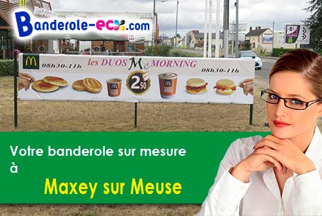 Création graphique gratuite de votre banderole personnalisée à Maxey-sur-Meuse (Vosges/88630)