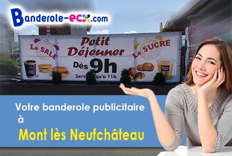 Création graphique offerte de votre banderole publicitaire à Mont-lès-Neufchâteau (Vosges/88300)