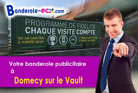 Création graphique gratuite de votre banderole publicitaire à Domecy-sur-le-Vault (Yonne/89200)