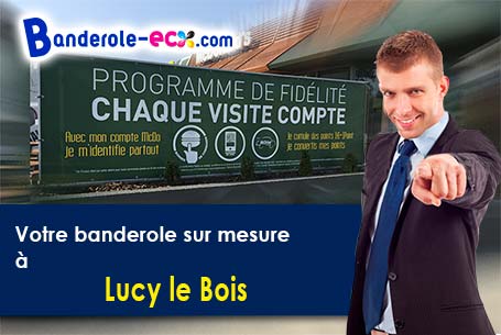 Création graphique inclus pour votre banderole pas cher à Lucy-le-Bois (Yonne/89200)
