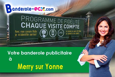 Création graphique inclus pour votre banderole pas cher à Merry-sur-Yonne (Yonne/89660)