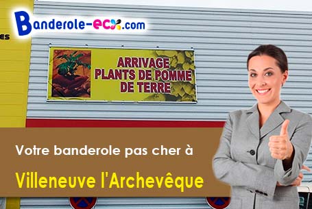 Création graphique inclus pour votre banderole pas cher à Villeneuve-l'Archevêque (Yonne/89190)