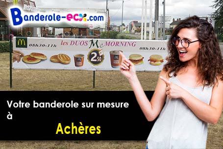 Création maquette offerte de votre banderole pas cher à Achères (Yvelines/78260)