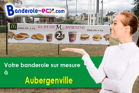 Création maquette inclus pour votre banderole personnalisée à Aubergenville (Yvelines/78410)