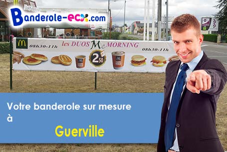 Création maquette offerte de votre banderole pas cher à Guerville (Yvelines/78930)
