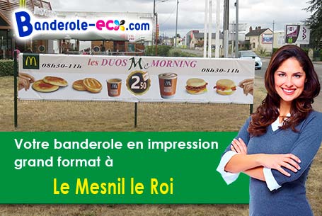 Création maquette inclus pour votre banderole personnalisée à Le Mesnil-le-Roi (Yvelines/78600)