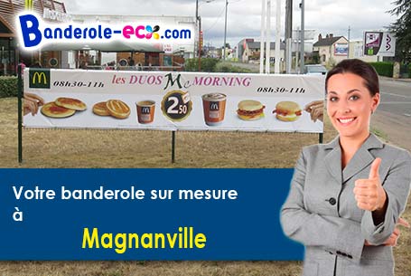 Création maquette inclus pour votre banderole personnalisée à Magnanville (Yvelines/78200)